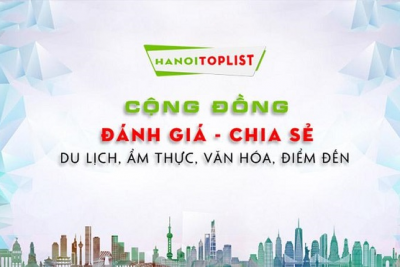 HaNoitoplist – Website review uy tín hàng đầu Hà Nội không nên bỏ qua